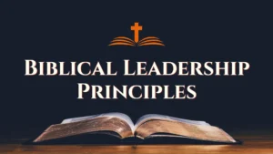 CF204 BIBLICAL LEADERSHIP PRINCIPLES