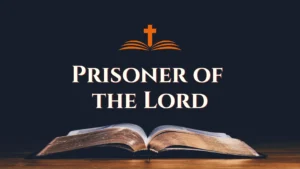 CF408 – Prisoner Of The Lord