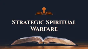 CF514 – Strategic Spiritual Warfare